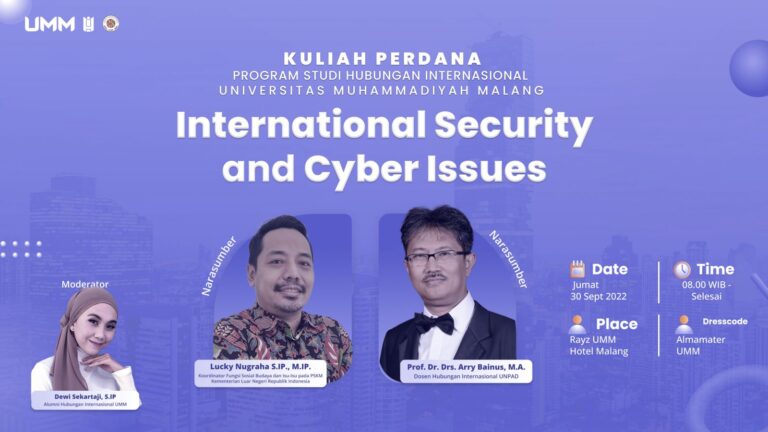 Kuliah Perdana Prodi HI UMM: International Security and Cyber Issue